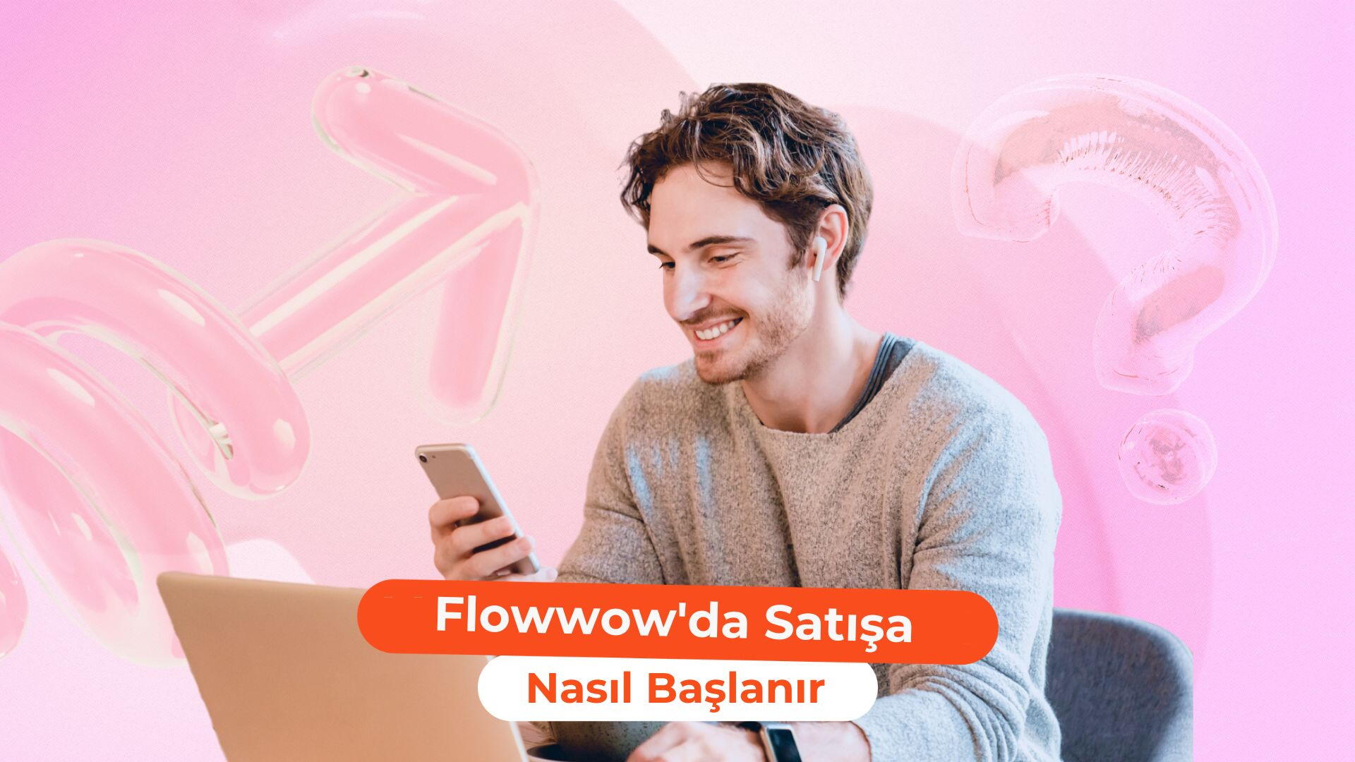 Flowwow'da Satışa Nasıl Başlanır